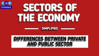 SECTORS OF THE ECONOMY |Private and public sector