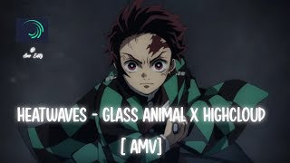 Heatwaves~ Glass animal x Highcloud 🖤💫  [AMV] #animeedit Resimi