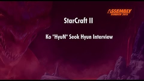 Assembly Summer 2015 StarCraft II: Group A winner interview with HyuN
