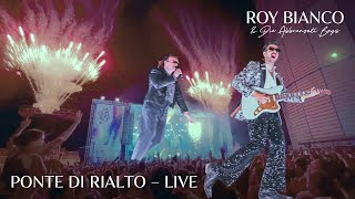 Roy Bianco &amp; Die Abbrunzati Boys - Ponte di Rialto (LIVE @ Modular Festival 2023)