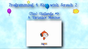 Programming 4 Kids in Scratch 2: (Pico) Challenge #9 - A Variable