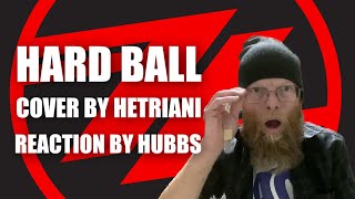HARD BALL - Hubbs reaction to Hetriani’s cover #reaction #reactionvideo