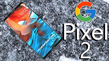 Google Pixel 2 Introduction with 18:9 Aspect Ratio,Infinity Display,Dual Camera | Techconfigurations