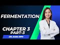 Fermentation  microbiology chapter 3  part 3  doctor of pharmacy  dr sana rph