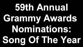 59th Annual Grammy Awards Song Of The Year Nominees