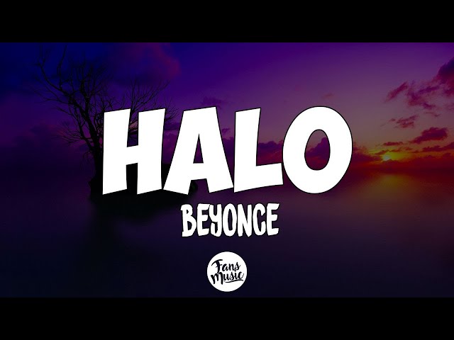 Halo - Beyonce (Letra/Lyrics) class=