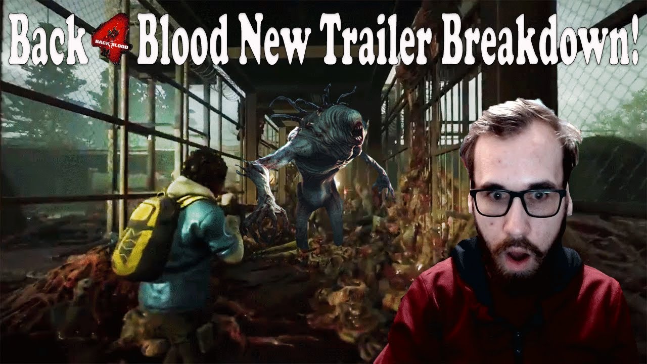 New Special Infected First Look At Microtransactions And More Back 4 Blood New Trailer Breakdown Youtube