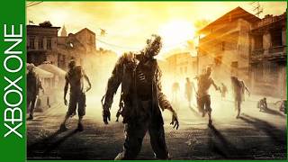Dying Light - Xbox One Gameplay