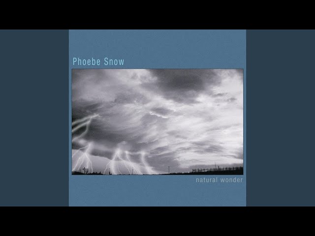 Phoebe Snow - Lightning Crashes