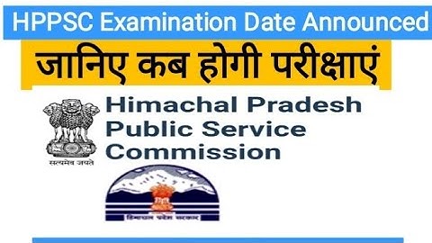 HPPSC Shimla Various Examination Date announced  ll