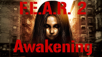 F.E.A.R. 2 Project Origin Mission 2 "Awakening" Part 2