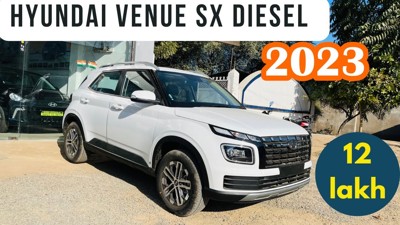 2023 HYUNDAI VENUE SX DIESEL | Features , on road price and Detailed ...