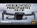 📙 DJI MINI 2 | GUIA DE INICIACION en Español | Como volar el DJI Mini 2