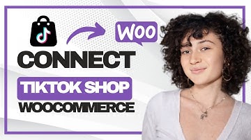 How to Connect Tiktok Shop to Woocommerce (Full Guide)