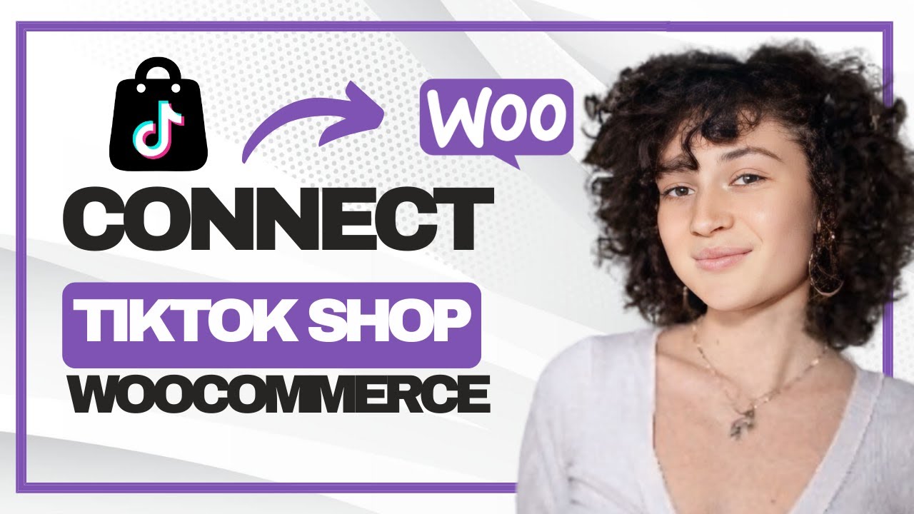 How to Connect Tiktok Shop to Woocommerce (Full Guide) - YouTube