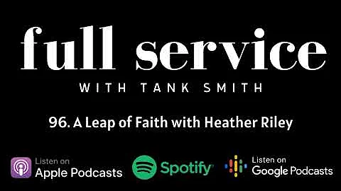Full Service Podcast Episode 96. A Leap of Faith w...