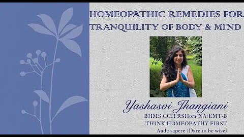 Homeopathic remedies for Tranquility of body and mind