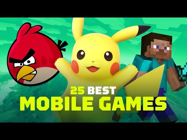 25 Best Mobile Games 