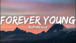 Download lagu Alphaville - Forever Young (Lyrics)