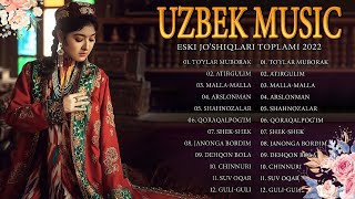 Uzbek Qo'shiqlari 2022 - Top 50 Eng yaxshi qo'shiqlari 2022 - Uzbek Music 2022