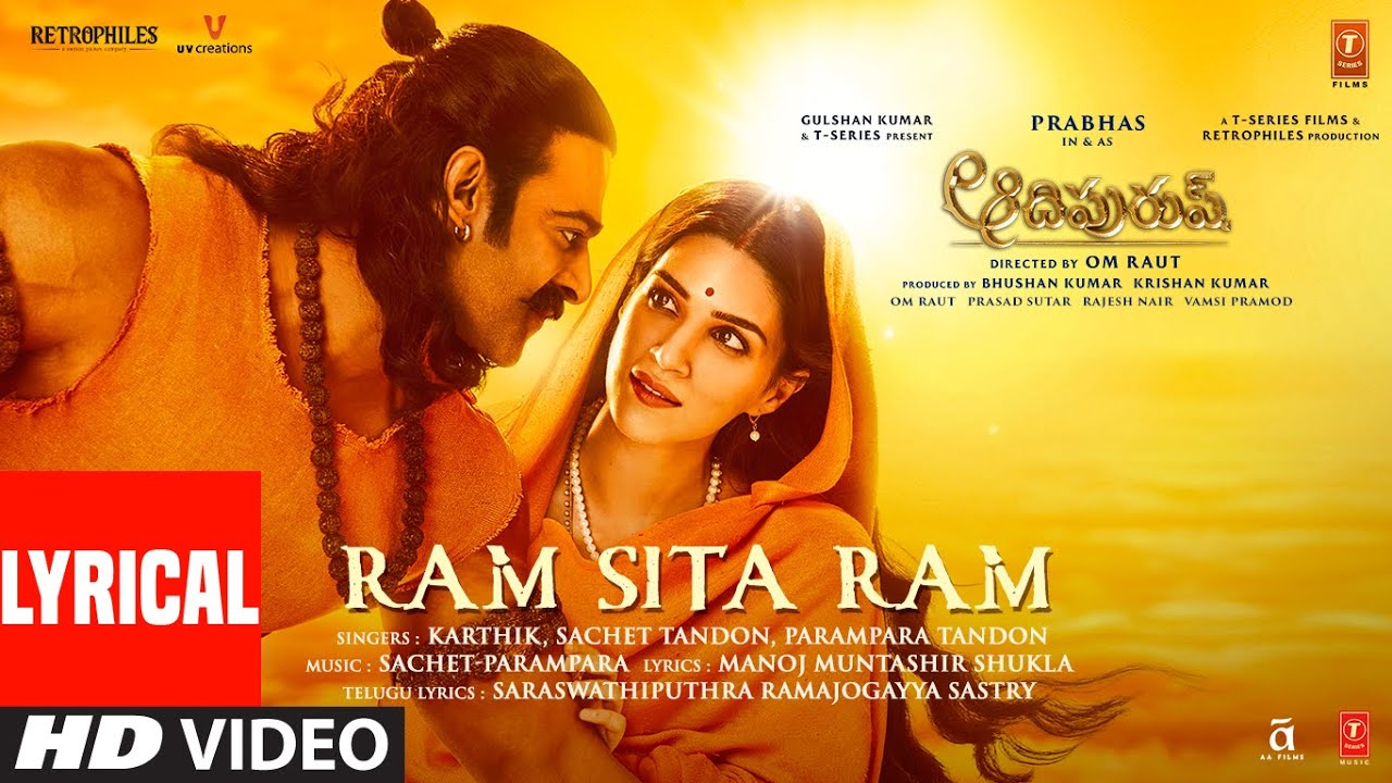 Ram Sita Ram Lyrical Adipurush  PrabhasKriti Sachet ParamparaRamajogayya Om R