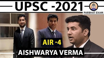 UPSC Topper 2021:AIR-4 AISHWARYA VERMA Exam Strategy || Prabhat Exam
