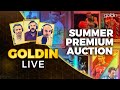 Goldin Live! - Summer Premium Auction (2021)