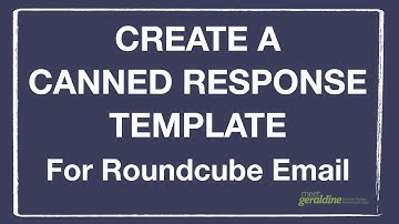Create a Canned Response Template in Roundcube Email