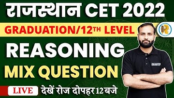 Rajasthan CET Reasoning Classes | Mixed Questions Reasoning Tricks | By Saurabh Sir
