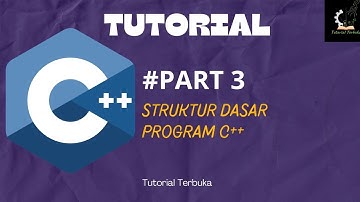Belajar C++ | Struktur Dasar Program C++ | Part 3