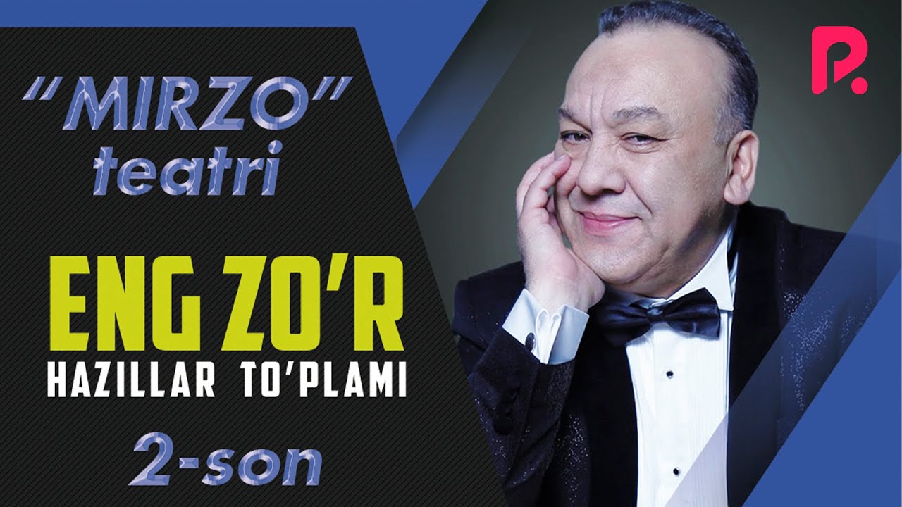 Mirzo teatri   Eng zor hazillar toplami 2 son