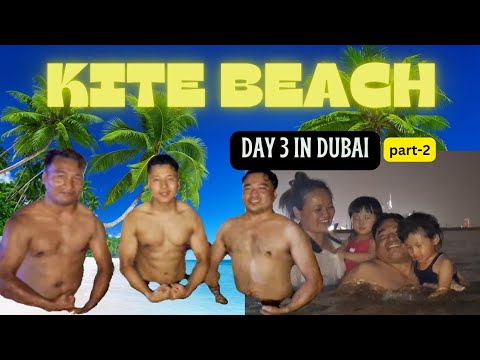 trip to Kite beach midnight with family / day 3 in Dubai