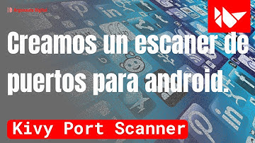 Como crear un escáner de puertos en el móvil con Python y Kivy