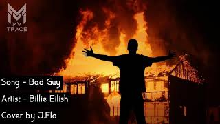 Download Lagu Bad Guy - Billie Eilish (Cover by J Fla) MP3 Download Lagu Bad Guy - Billie Eilish (Cover by J Fla) MP3
