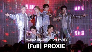 [Full] PROXIE @ WORLD CELEBRATION PARTY | 231204