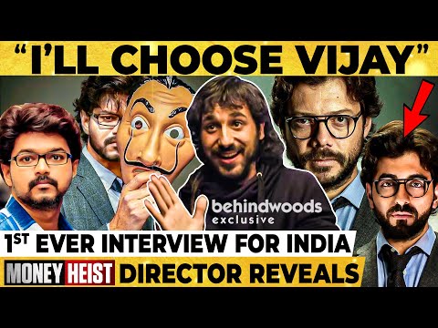 Vijay is The Professor, Reason Behind Choosing Him! - Money Heist Director Alex Rodrigo Reveals!