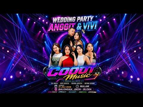 ????LIVE CODOT MUSIC - WEDDING PARTY ANGGIT & VIVI - JIKEN BLORA | CODOT AUDIO