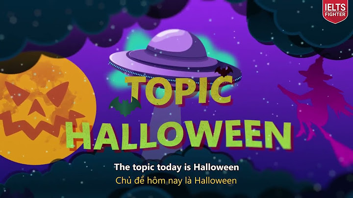 Bài văn viết về halloween bằng tiếng anh năm 2024