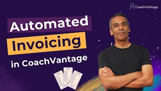 Automated Invoicing in CoachVantage