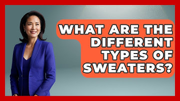 What Are The Different Types Of Sweaters? - The Sharp Dressed Gent