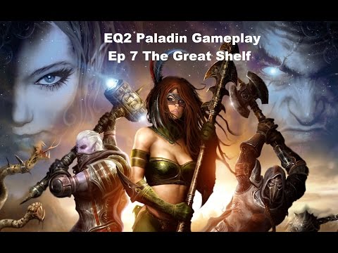 EQ2 Paladin Game play Ep 7 The Great Shelf