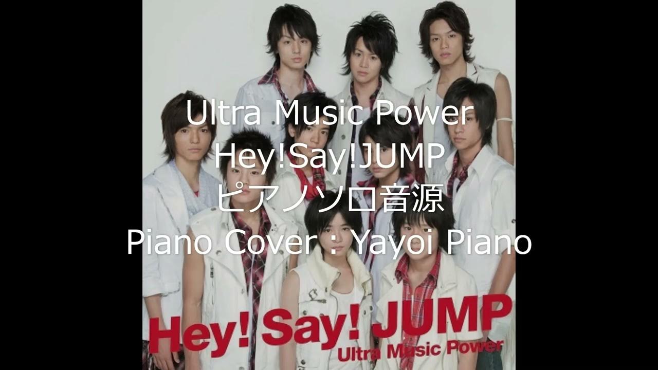  hey say jump ultra music power yayoipiano youtube