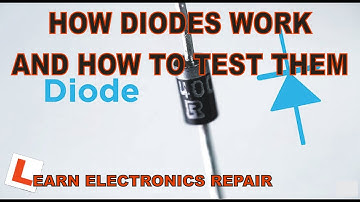 LER #048 Circuits & Components for Beginners 8 - How Diodes Work & How to test them.
