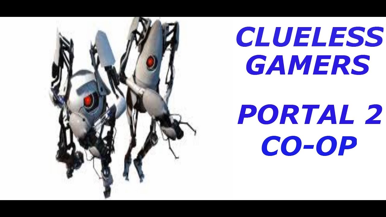 Portal 2 co op part 1 - YouTube