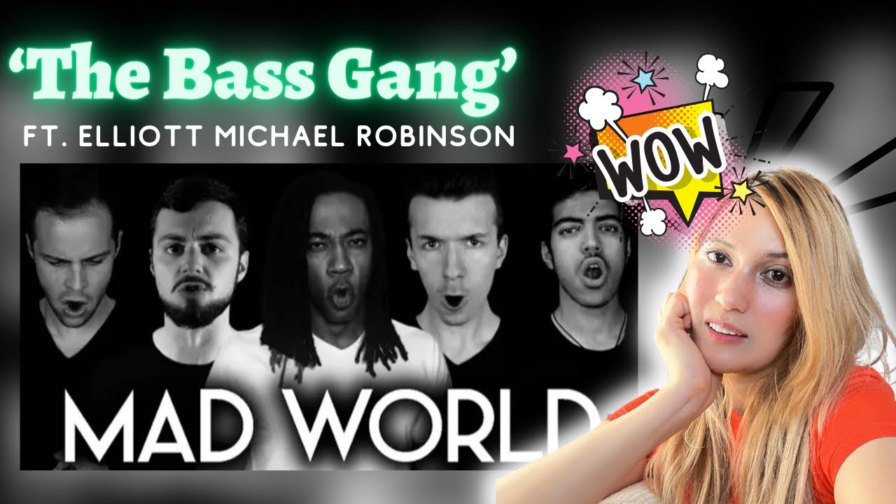 First time reaction to The Bass Gang | ‘Mad World’ feat. Elliott Michael Robinson | this is nuts! 🤯