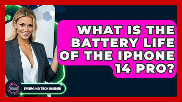 What Is The Battery Life Of The IPhone 14 Pro? - Emerging Tech Insider