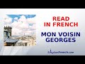 A french text for beginners  mon voisin georges
