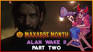 Maxy Plays Alan Wake II - Part 2