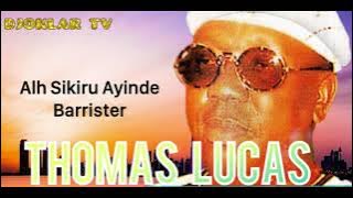 ALH SIKIRU AYINDE BARRISTER [ THOMAS LUCAS ]BY DJOKLAR