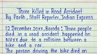 Report writing format 2024 | Report writing on road accident | How to write a report in english